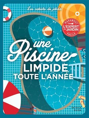 ebook cover of Une piscine limpide toute l'année, by Patrice Guida