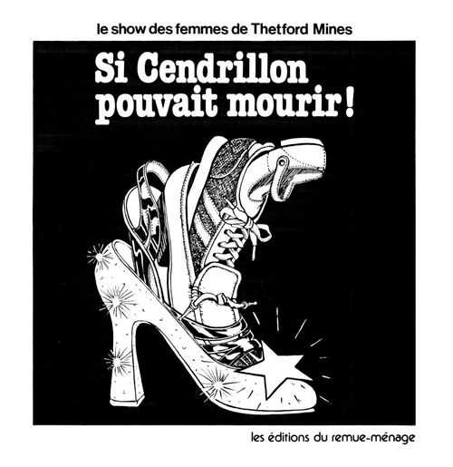 ebook cover of Si Cendrillon pouvait mourir!, by Le Show Des Femmes De Thetford Mines