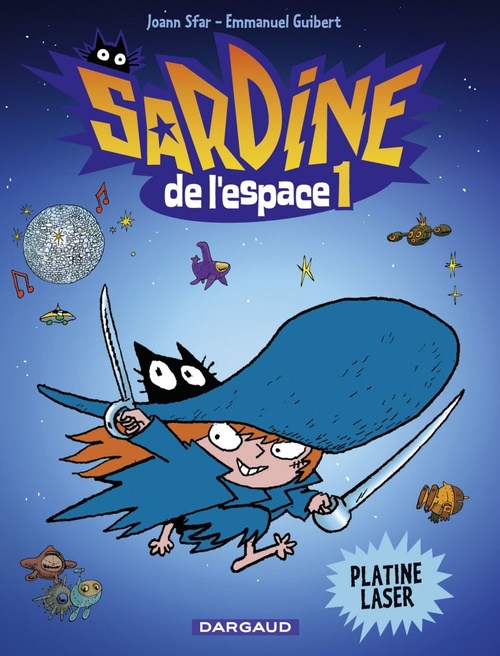 Couverture ebook de Sardine de l'espace - Tome 1 - Platine Laser, de Joann Sfar, Emmanuel Guibert, Johann Sfar