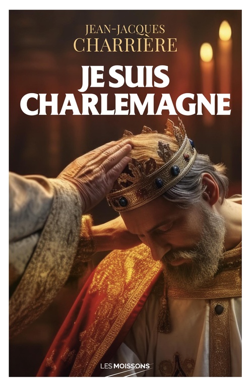 ebook cover of Je suis Charlemagne, by Jean-Jacques Charrière