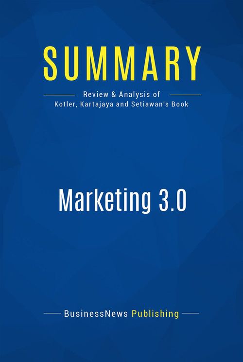 ebook cover of Summary: Marketing 3.0, by Businessnews Publishing