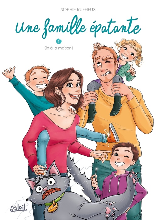ebook cover of Une famille épatante T01 - Six à la maison !, by Sophie Ruffieux