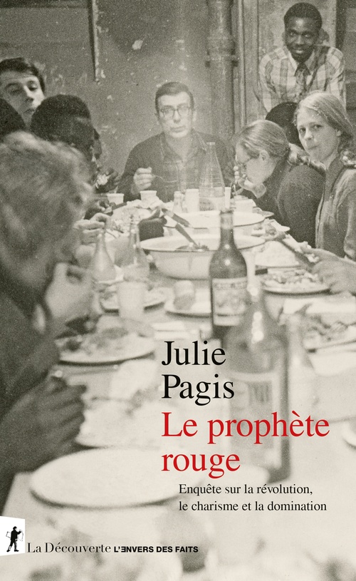 Couverture ebook de Le prophète rouge - Enquête sur la révolution, le charisme et la domination, de Julie Pagis
