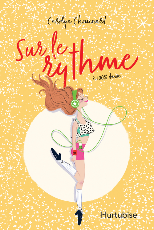 ebook cover of Sur le rythme T3 - 100% danse, by Chouinard Carolyn