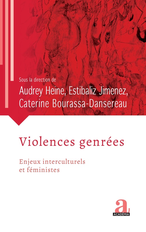 Couverture ebook de Violences genrées, de Catherine Bourassa-Dansereau, Audrey Heine, Estibaliz Jimenez
