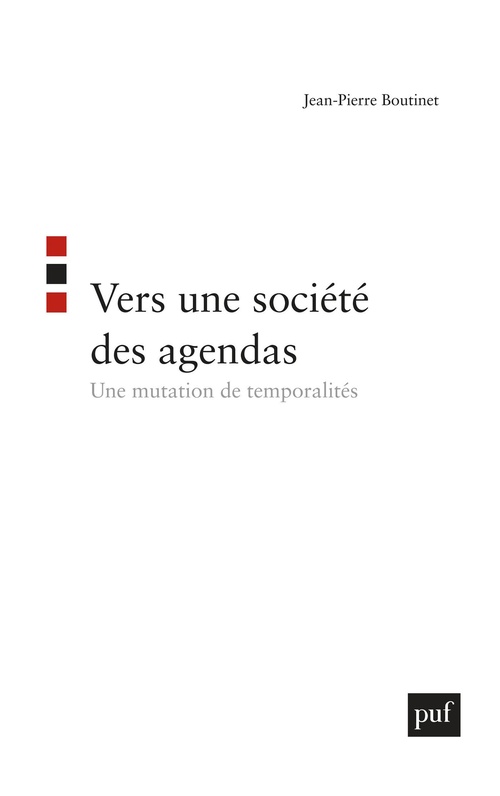 Couverture ebook de Vers une société des agendas : Une mutation de temporalités, de Jean-pierre Boutinet