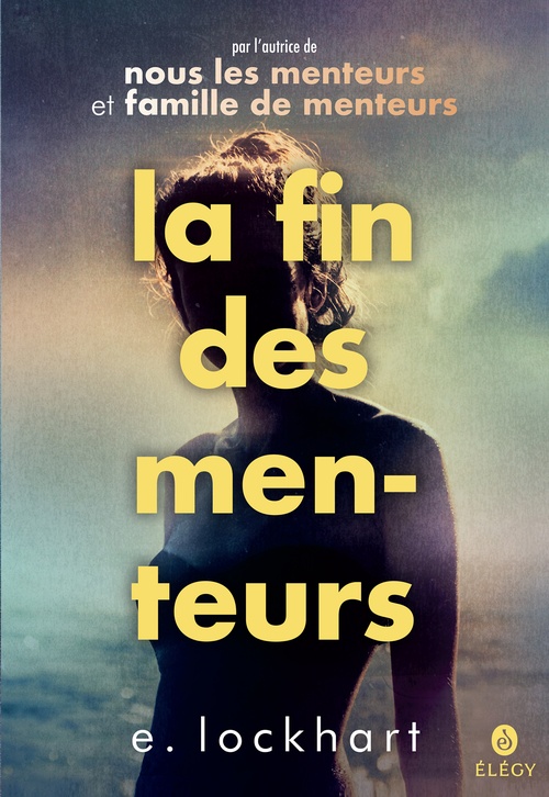 Couverture ebook de La fin des menteurs, de E. Lockhart
