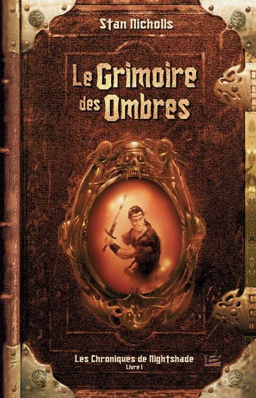 ebook cover of Les Chroniques de Nightshade, T1 : Le Grimoire des Ombres, by Stan Nicholls