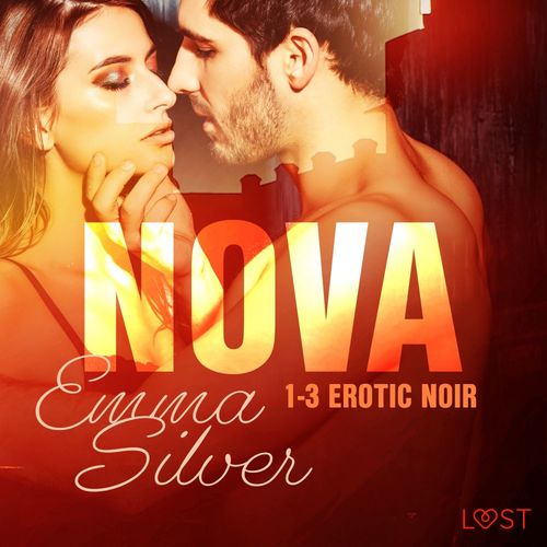 Couverture audiobook de Nova 1-3 - Erotic noir, de Emma Silver