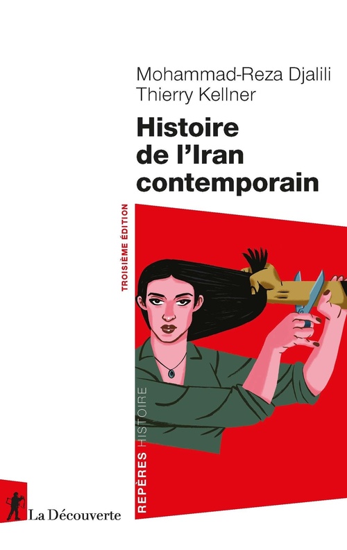 ebook cover of Histoire de l'Iran contemporain, by Thierry Kellner, Mohammad-Reza Djalili