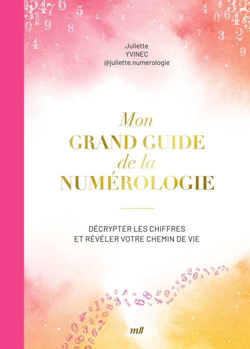 ebook cover of Mon grand guide de la numérologie, by Juliette Yvinec