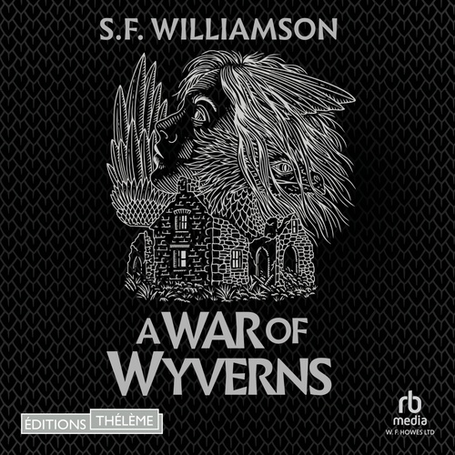 Couverture audiobook de A Language of Dragons, T2 : A War of Wyverns, de S.F. Williamson
