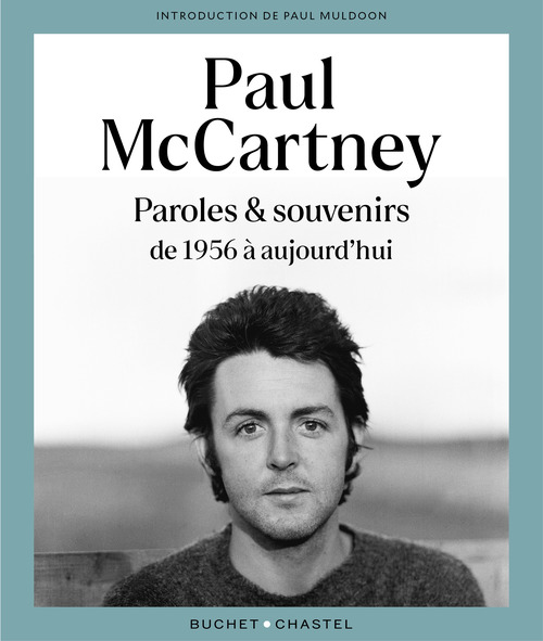 Couverture ebook de Paul McCartney. Paroles et souvenirs de 1956 à aujourd'hui, de Paul McCartney, Paul Muldoon