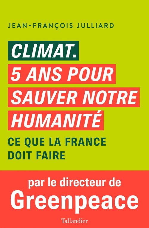 Couverture ebook de Climat, cinq ans pour sauver notre humanité, de Jean-François Julliard