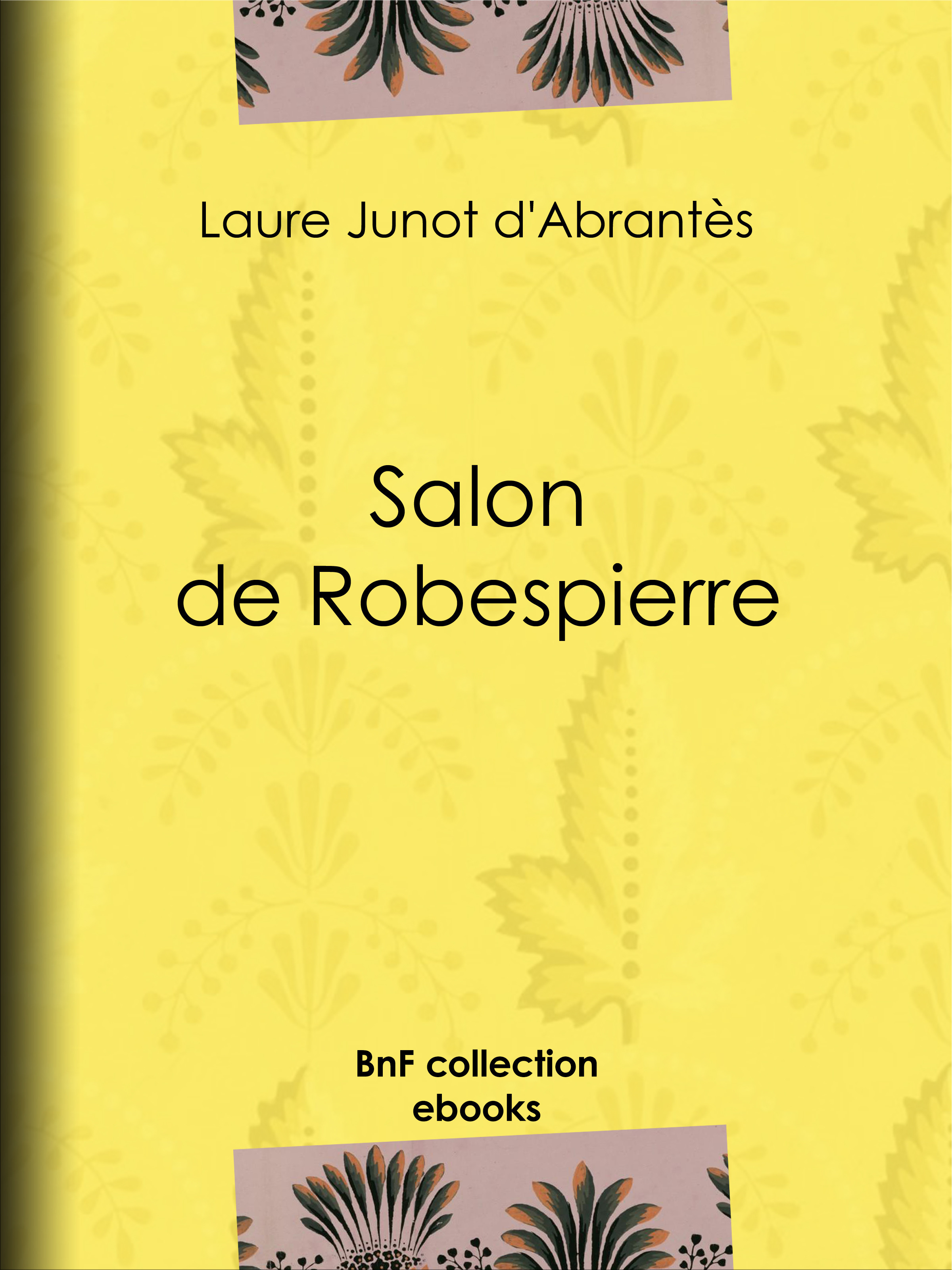 ebook cover of Salon de Robespierre, by Laure Junot D'Abrantes