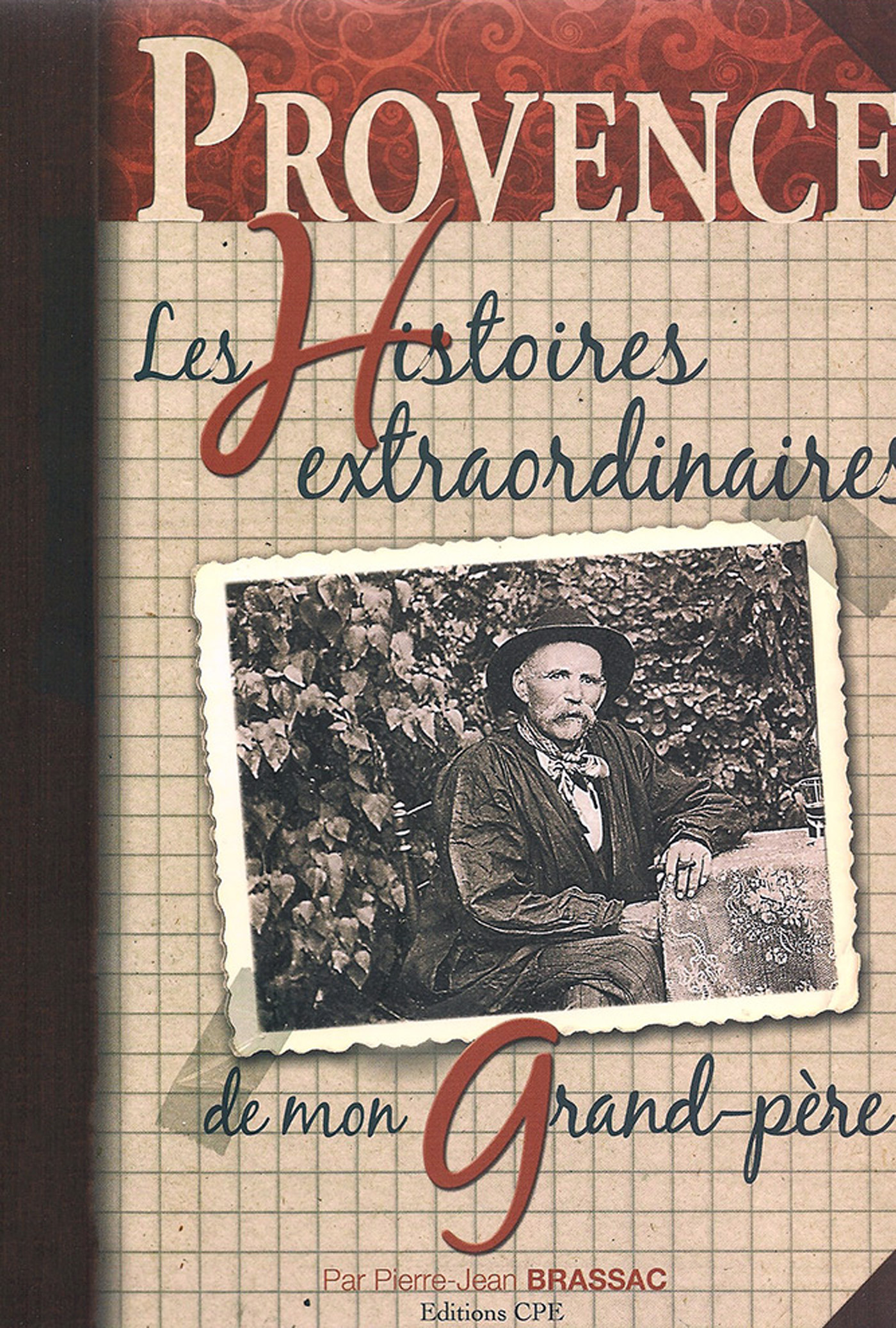 ebook cover of Les histoires extraordinaires de mon grand-père : Provence, by Pierre-Jean Brassac