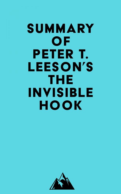 ebook cover of Summary of Peter T. Leeson's The Invisible Hook, by Everest Media