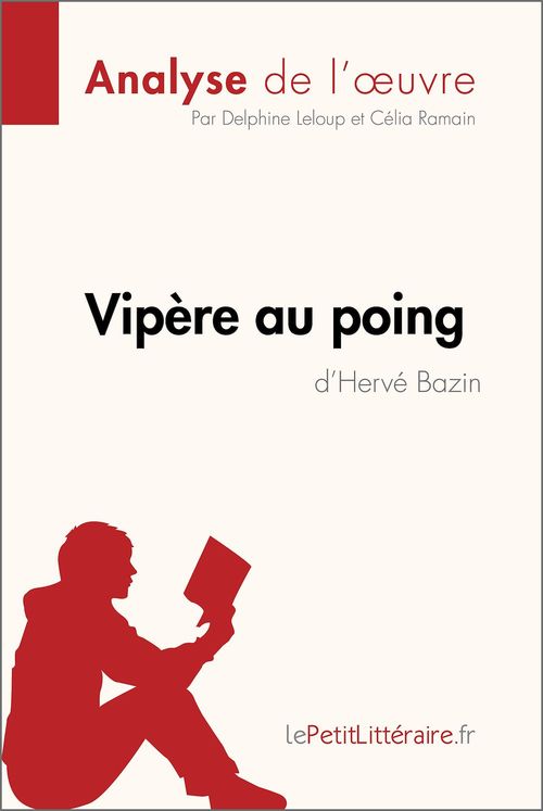 ebook cover of Vipère au poing d'Hervé Bazin (Analyse de l'oeuvre), by Delphine Leloup, Cel Ramain