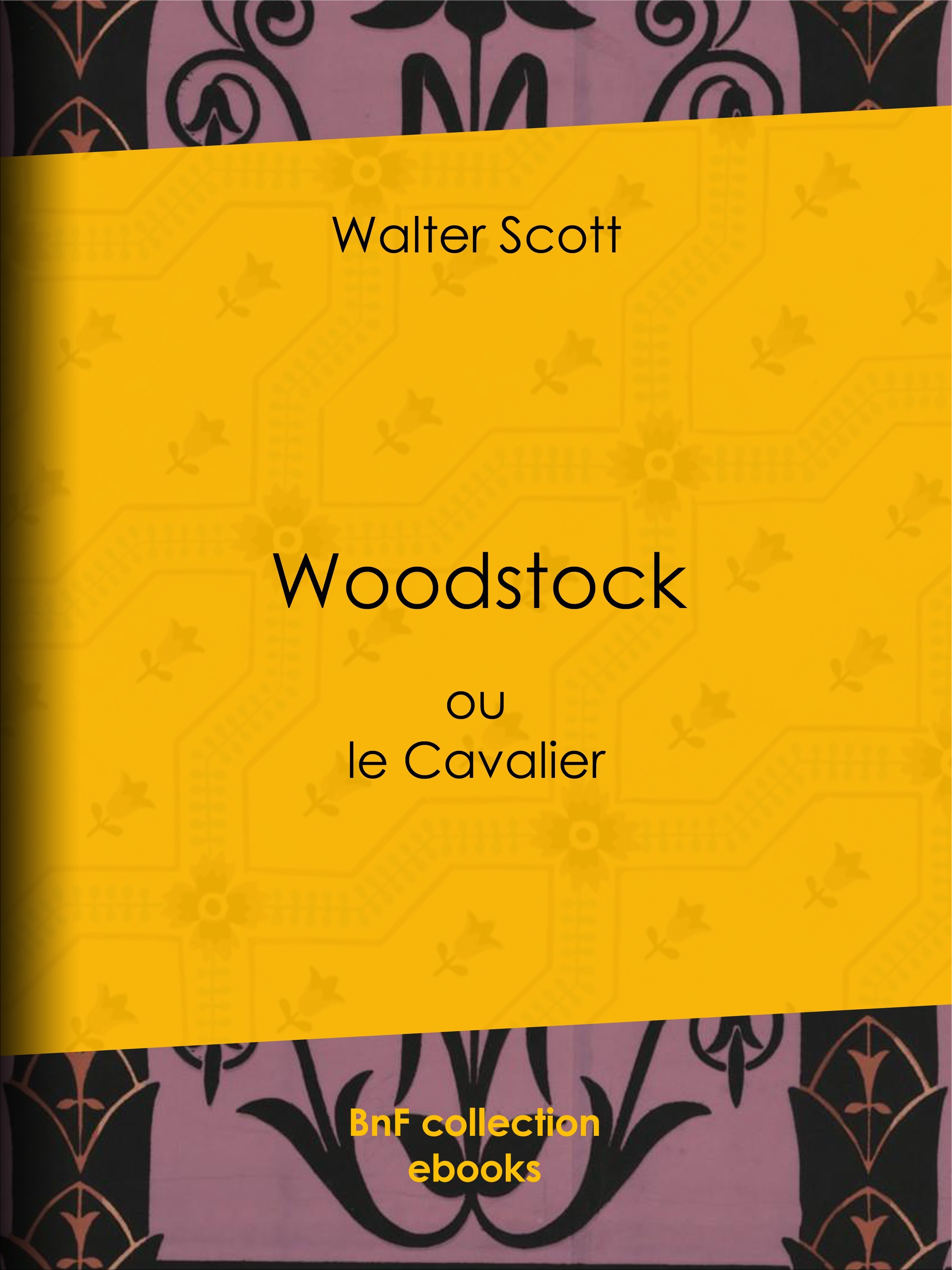 ebook cover of Woodstock, by Auguste-Jean-Baptiste Defauconpret, Walter Scott