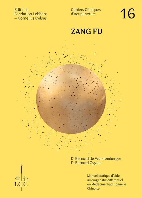 Couverture ebook de Zang Fu - Acupuncture, de Dr Bernard de Wurstemberger, Dr Bernard Cygler