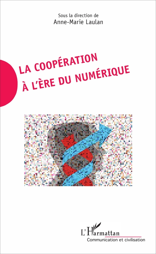 ebook cover of La coopération à l'ère du numérique, by Anne-marie Laulan