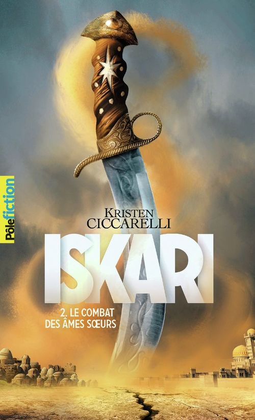 ebook cover of Iskari (Tome 2) - Le combat des âmes soeurs, by Kristen Ciccarelli