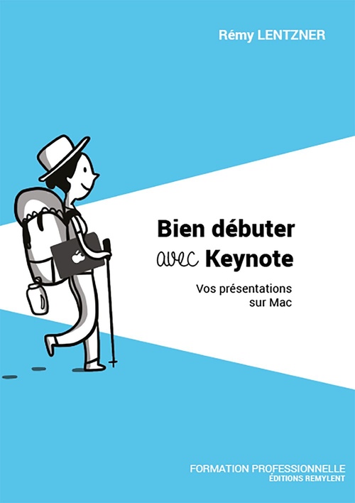 ebook cover of Bien débuter avec Keynote, by Remy Lentzner