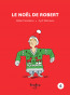 ebook cover of Le Noël de Robert, by Soulieres Robert