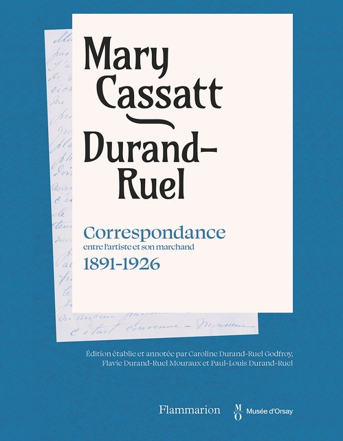 ebook cover of Mary Cassatt / Durand-Ruel, by Flavie Durand-Ruel, Paul-Louis Durand-Ruel, Caroline Durand-Ruel Godfroy