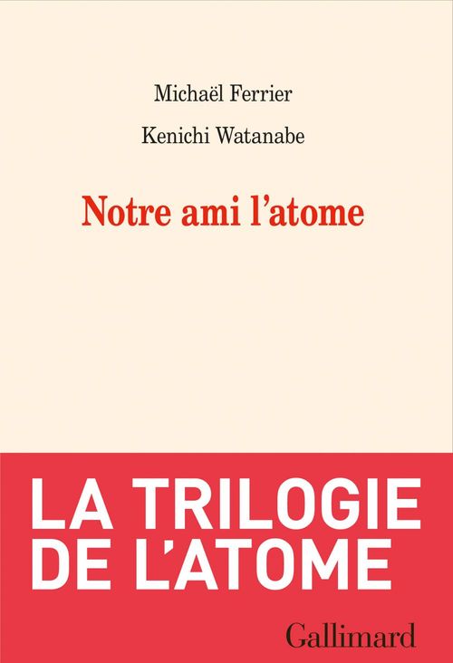ebook cover of Notre ami l'atome, by Michaël Ferrier, Kenichi Watanabe