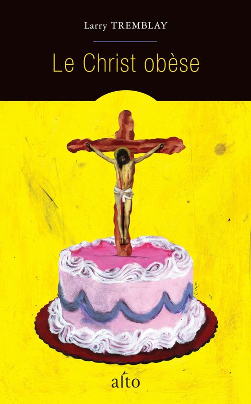 Couverture ebook de Le christ obèse, de Larry Tremblay