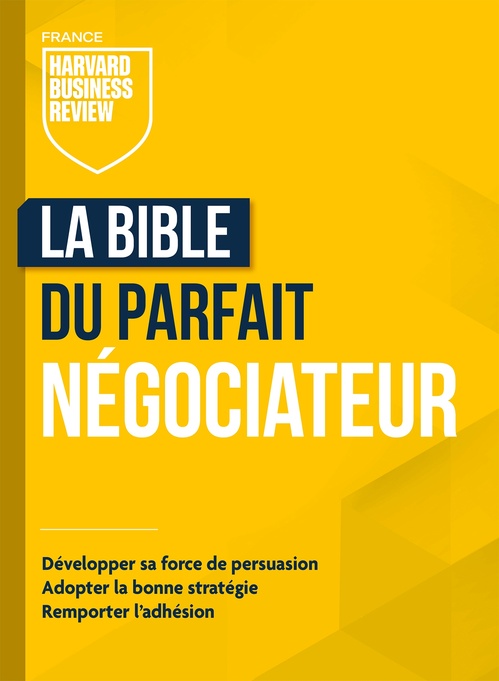 Couverture ebook de La Bible du parfait négociateur, de Collectif Hbr