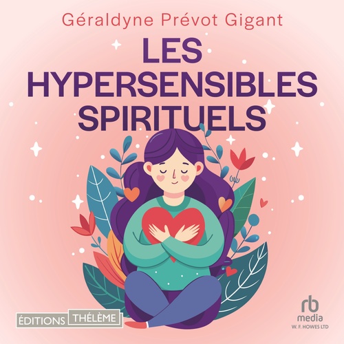 Couverture audiobook de Les hypersensibles spirituels, de Geraldyne Prevot Gigant