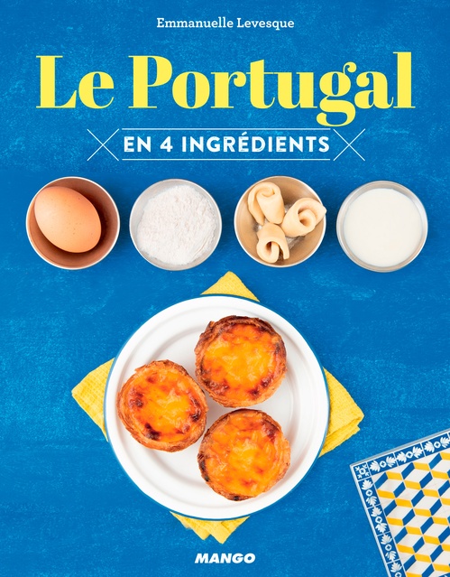 ebook cover of Le Portugal en 4 ingrédients, by Emmanuelle Levesque