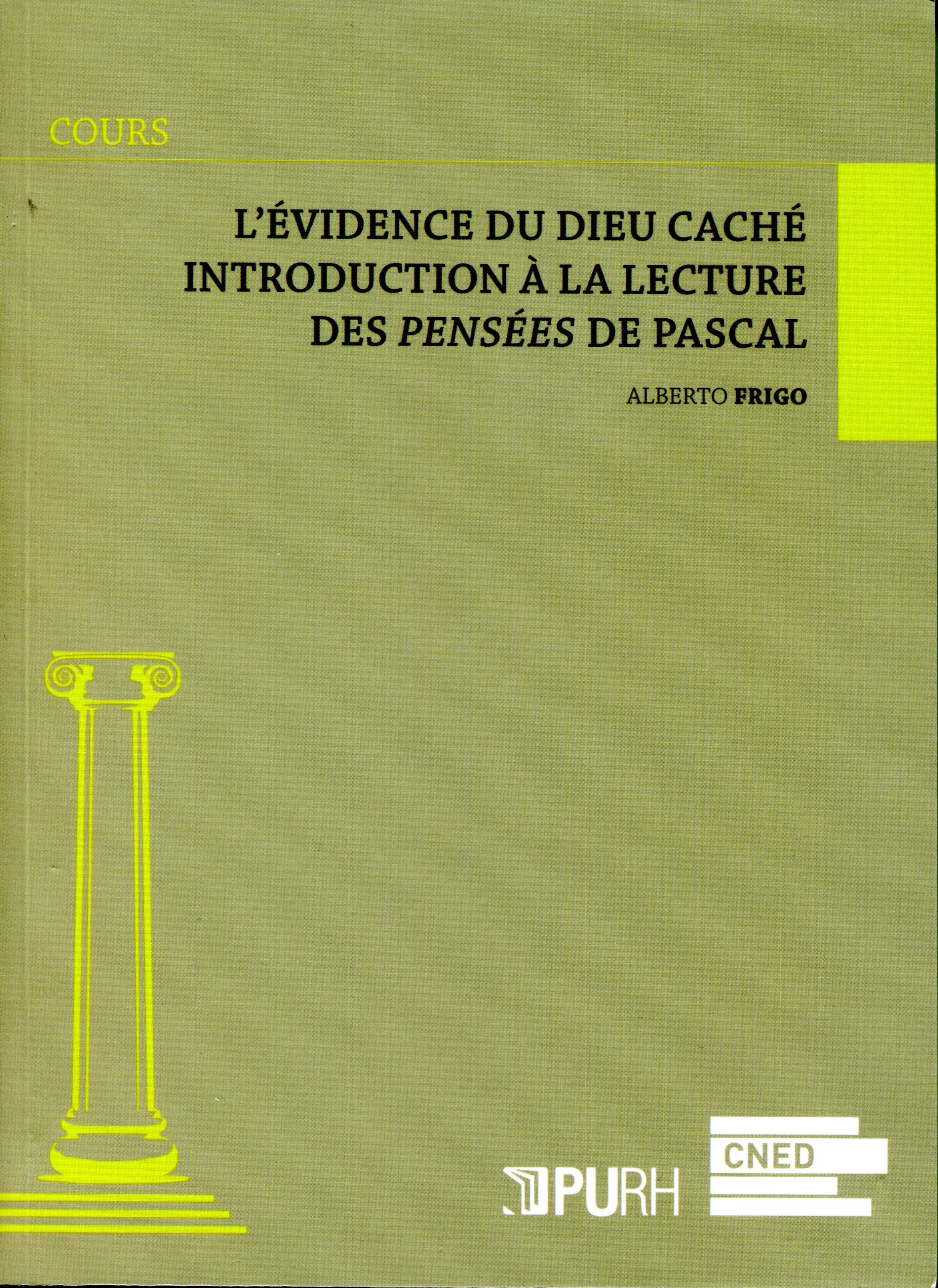 Couverture ebook de L'évidence du Dieu caché - Introduction à la lecture des Pensées de Pascal, de Alberto Frigo
