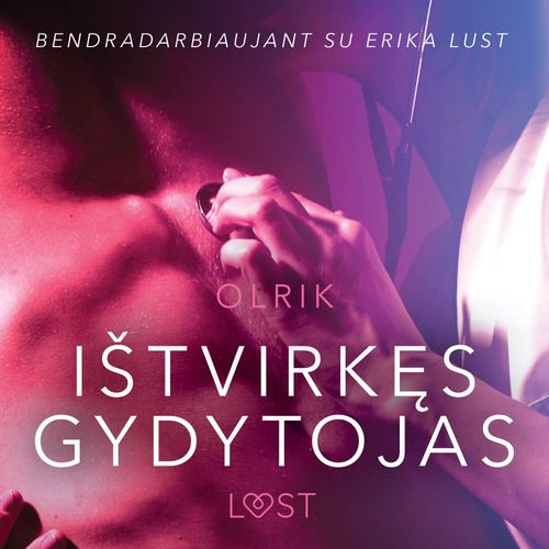 Couverture audiobook de Istvirkes gydytojas - seksuali erotika, de - Olrik