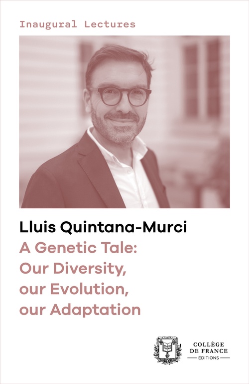 ebook cover of A Genetic Tale: Our Diversity, our Evolution, our Adaptation, by Lluis Quintana-Murci