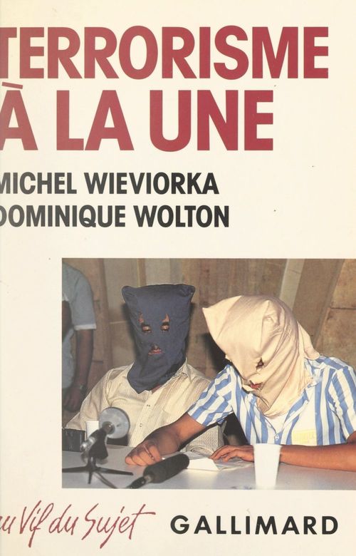 Couverture ebook de Terrorisme à la une, de Michel Wieviorka, Dominique Wolton