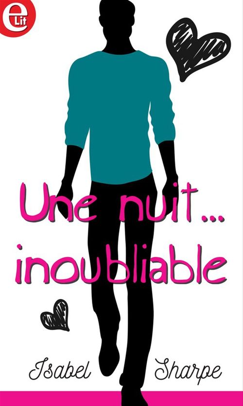 Couverture ebook de Une nuit... inoubliable, de Isabel Sharpe