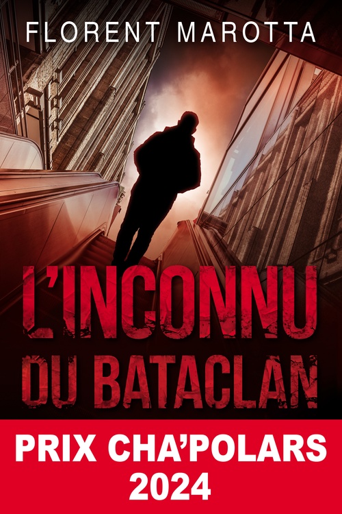 Couverture ebook de L'inconnu du Bataclan, de Florent Marotta