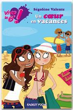 Couverture ebook de Vive la 6e : Un coeur en vacances, de Ségolène Valente