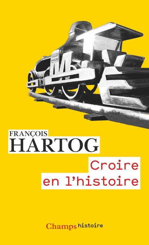 ebook cover of Croire en l'histoire, by François Hartog