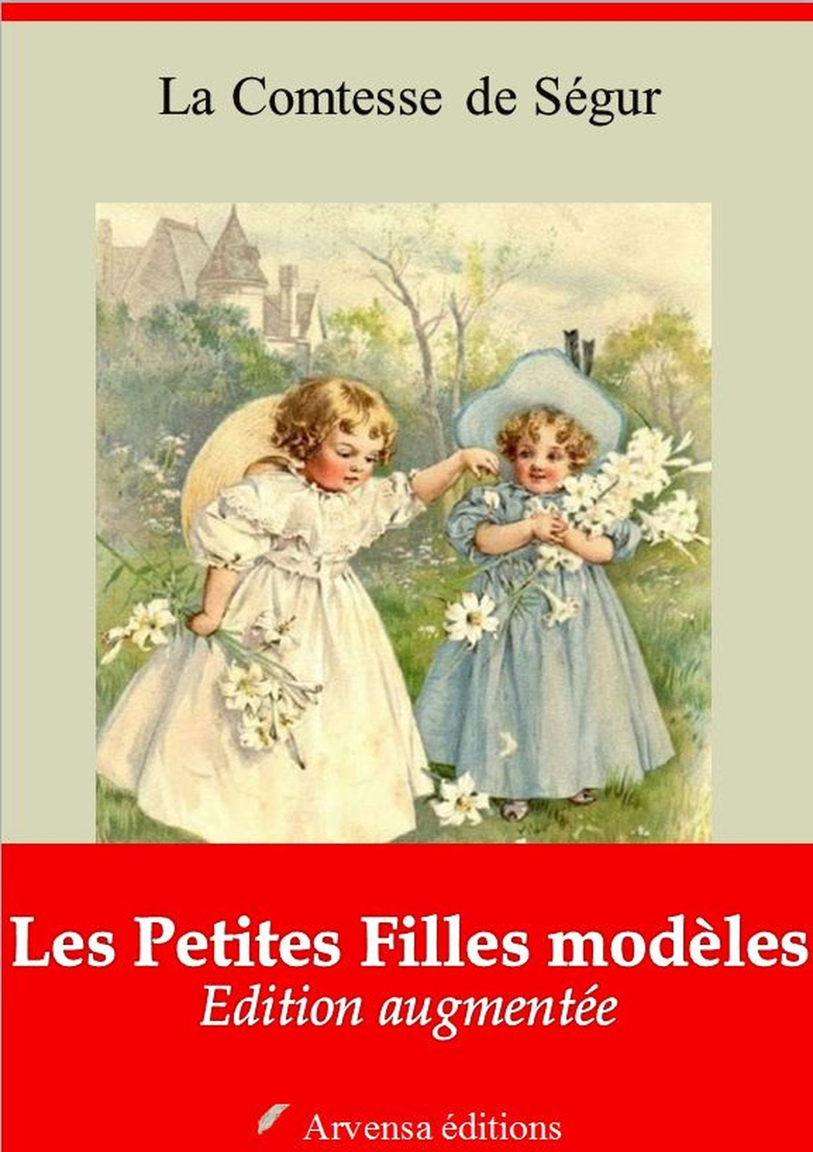 ebook cover of Les Petites Filles modèles - suivi d'annexes, by Sophie de Ségur