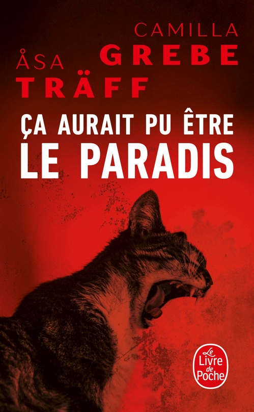 Couverture ebook de Ça aurait pu être le paradis (Siri Bergman, Tome 1), de Camilla Grebe, Asa Träff