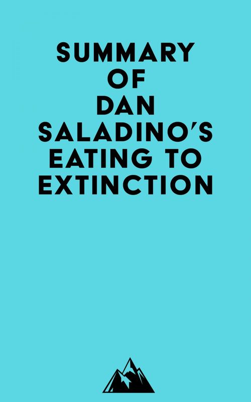 ebook cover of Summary of Dan Saladino's Eating to Extinction, by Everest Media