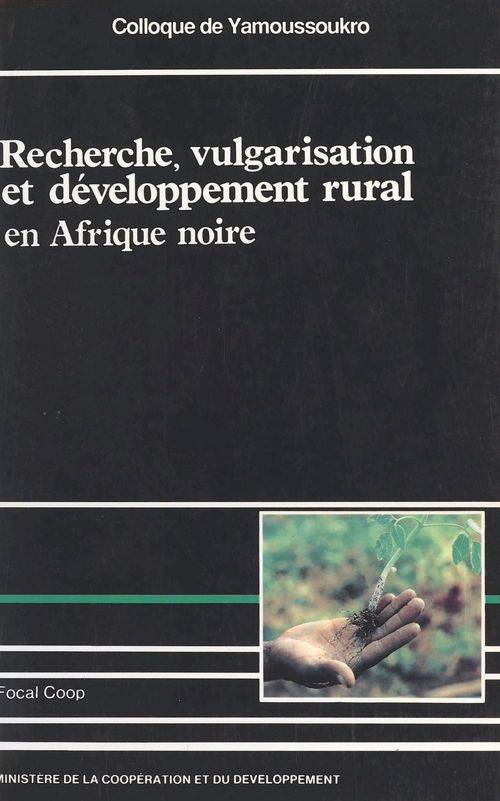 ebook cover of Recherche, vulgarisation et développement rural en Afrique noire, by Guy Belloncle