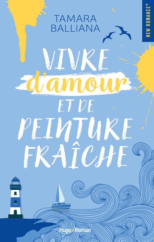 Couverture ebook de Vivre d'amour et de peinture fraîche, de Tamara Balliana