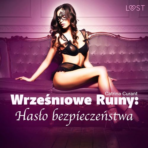 Couverture audiobook de Wrze´sniowe ruiny: Haslo bezpiecze´nstwa - opowiadanie erotyczne BDSM, de Catrina Curant