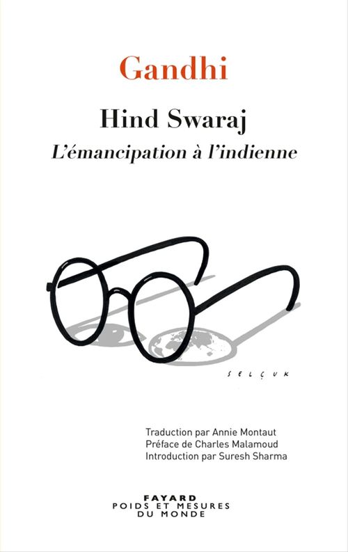 Couverture ebook de Hind Swaraj - L'émancipation à l'indienne, de Gandhi, Charles Malamoud, Annie Montaut, Annnie Montaut
