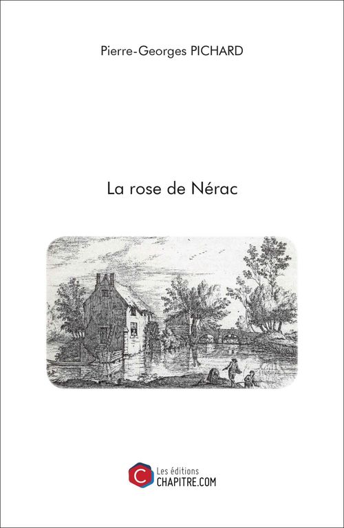 Couverture ebook de La rose de Nérac, de Pierre-georges Pichard